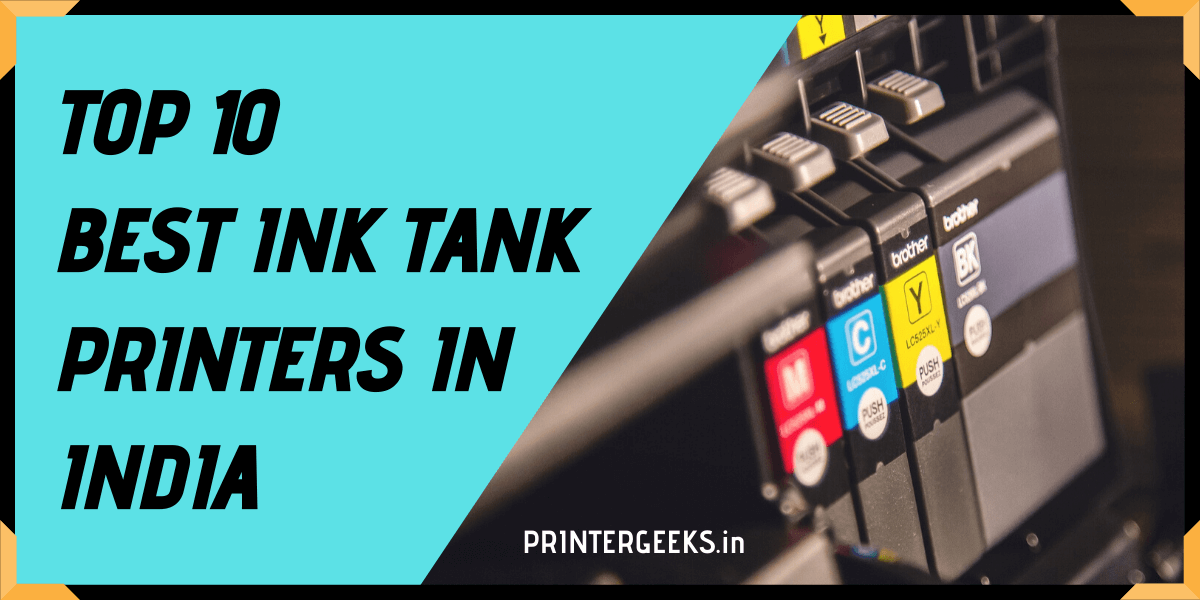 Best Ink Tank Printers In India December 2022 Digit I 6769